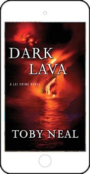 Dark Lava - a Lei Crime Novel by Toby Neal