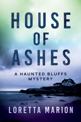 House of Ashes by Loretta Marion