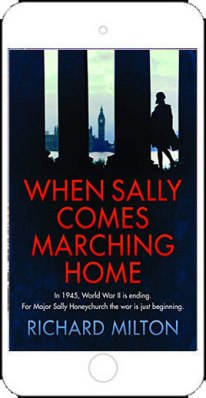 When Sally Comes Marching Home by Richard Milton