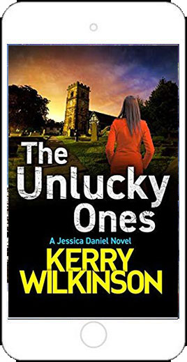 The Unlucky Ones by Kerry Wilkinson