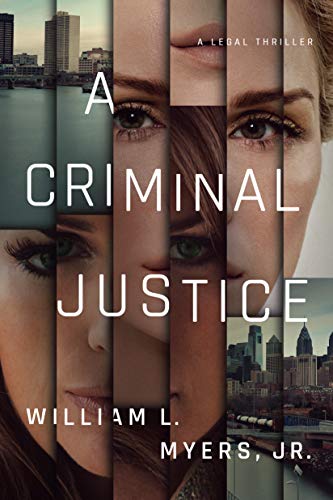 A Criminal Justice by William L Myers Jr