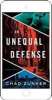 An Unequal Defense by Chad Zunker