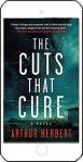 The Cuts That Cure by Arthur Herbert