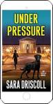 Under Pressure by Sara Driscoll