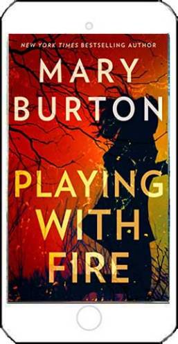 Playing with Fire by Mary Burton