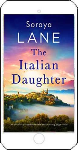 The Italian Daughter by Soraya Lane