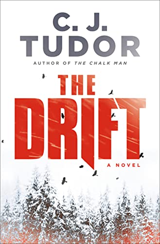 The Drift by C J Tudor