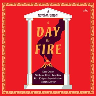 A Day of Fire by Kate Quinn = 5 add'l authors