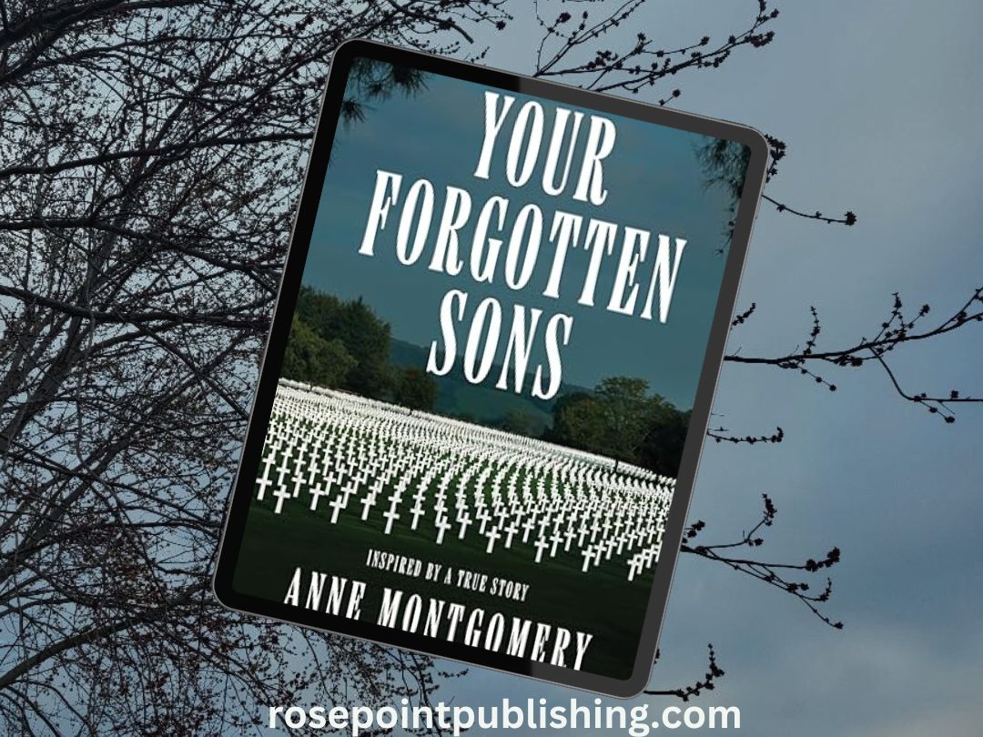 Your Forgotten Sons by Anne Montgomery
